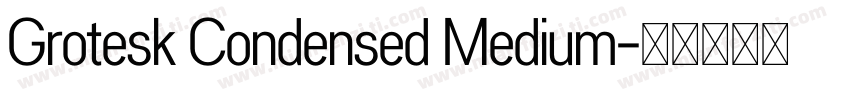 Grotesk Condensed Medium字体转换